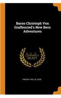 Baron Christoph Von Graffenried's New Bern Adventures