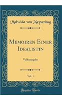 Memoiren Einer Idealistin, Vol. 1: Volksausgabe (Classic Reprint)