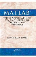 MATLAB with Applications to Engineering, Physics and Finance