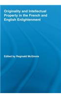 Originality and Intellectual Property in the French and English Enlightenment