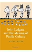 John Lydgate and the Making of Public Culture