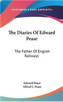 The Diaries Of Edward Pease