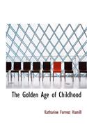 The Golden Age of Childhood