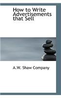 How to Write Advertisements That Sell