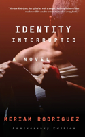 Identity Interrupted