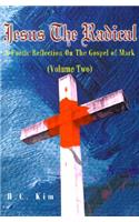 Jesus the Radical: A Poetic Reflection on the Gospel of Mark