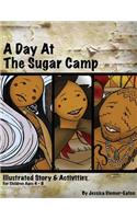 A Day at the Sugar Camp