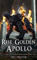 Rise Golden Apollo: Ultimate Edition