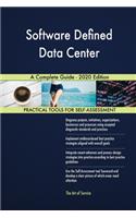 Software Defined Data Center A Complete Guide - 2020 Edition