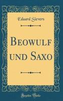 Beowulf und Saxo (Classic Reprint)