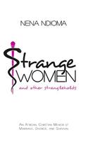 Strange Women and Other Strangleholds