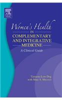 Women's Health in Complementary and Integrative Medicine E-Book: Women's Health in Complementary and Integrative Medicine E-Book