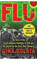 Flu: The Story of the Great Influenza Pandemic of 1918 and the Search for the Virus That Caused It