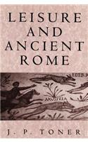 Leisure and Ancient Rome