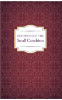 Devotions on the Small Catechism