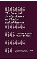 The Impact of Family Violence on Children and Adolescents