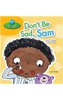 Don't Be Sad, Sam
