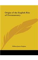 Origin of the English Rite of Freemasonry (1884)