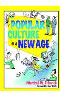 Popular Culture in a New Age