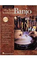 How to Set Up the Best Sounding Banjo