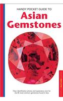 Handy Pocket Guide to Asian Gemstones: Clear identification photos & explanatory text for the 85 most common gemstones found in Asia(Handy Pocket Guides)