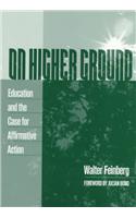 On Higher Ground: Education and the Case for Affirmative Action