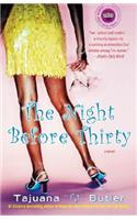 The Night Before Thirty