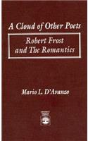 Cloud of Other Poets: Robert Frost and the Romantics