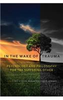 In the Wake of Trauma