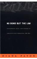 No Bond But the Law