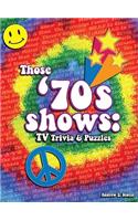 Those '70s Shows