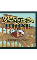 Vardis Fisher's Boise