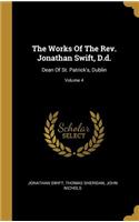 The Works Of The Rev. Jonathan Swift, D.d.