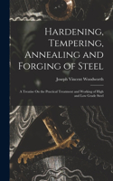 Hardening, Tempering, Annealing and Forging of Steel