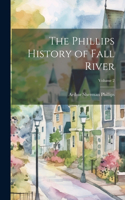 Phillips History of Fall River; Volume 2
