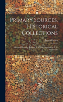 Primary Sources, Historical Collections