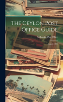 The Ceylon Post Office Guide: August, 1883