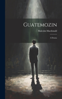 Guatemozin