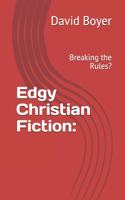 Edgy Christian Fiction