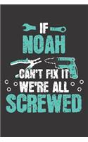 If NOAH Can't Fix It: Blank Personalized & Customized Name Dotted Notebook Journal for Men. Funny Craft, Handiwork, DIY Accessories Item for Craftsmen, Artisans. Craftspe