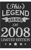 This Legend Was Born In 2008: Blank Lined Journal, Happy Birthday Sketchbook, Notebook, Diary Perfect Gift For 11 Year Old Boys And Girls