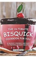 Ultimate Bisquick Cookbook for You