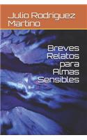 Breves Relatos para Almas Sensibles