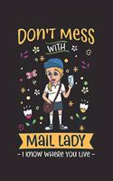 Don`t Mess with Mail Lady: 120 squared Pages I graphpaper I Size 6x9 I Ideal for notes and sketches I