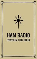HAM Radio Station Log Book: (Ham Radio Station Log Book Freestyle Beige Black)