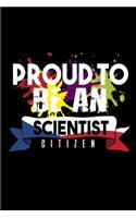 Proud to be scientist citizen
