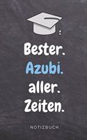 Bester. Azubi. Aller. Zeiten. Notizbuch