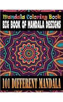 Mandala Coloring Book Big Book of Mandala Designs 101 Different Mandala