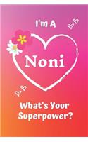 I'm a Noni What's Your Superpower?