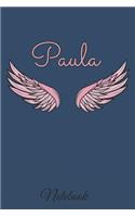 Paula Notebook: A beautiful personalized angel wings soft cover notebook with 100 lined pages in 6x9 inch format. Personal Diary Personalized Journal Customized Jou